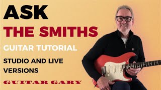 Ask  Studio amp Live versions  The Smiths guitar tutorial [upl. by Ylrebma839]