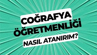 Coğrafya Öğretmenliği Karşılaştırmalı Veriler  Nasıl Atanırım [upl. by Bannasch]