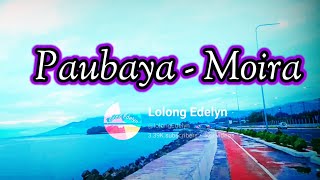 paubaya Moira remix  karaoke [upl. by Ainirtak]