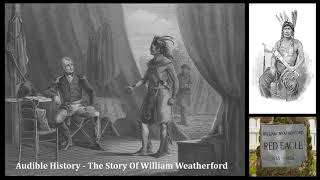 Audible History  The Story Of William Weatherford [upl. by Zetrac]