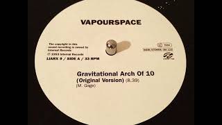 Vapourspace  Gravitational Arch Of Ten 1993 HQ [upl. by Andrey]