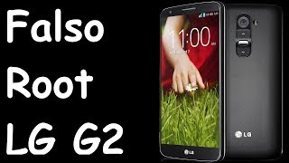 LG G2 Falso Root [upl. by Grimaldi621]