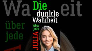 Die dunkle Wahrheit über jede Julia [upl. by Gustave208]