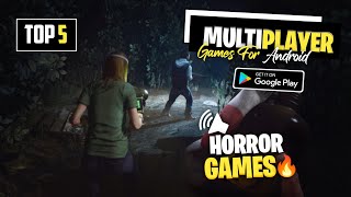 Top 5 Horror Multiplayer Games For Android amp iOS in 2023  You Must Try [upl. by Eidnalem]