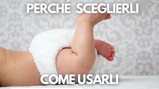 Pannolini Lavabili Perchè sceglierli e Come Usarli facilmente [upl. by Arrek]