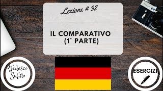 Corso di Tedesco  Lezione 32 IL COMPARATIVO 1 parte con esercizi [upl. by Adnah90]