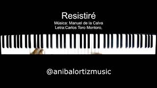 Resistiré 2020 Versión Piano Aníbal Ortiz [upl. by Jehial]