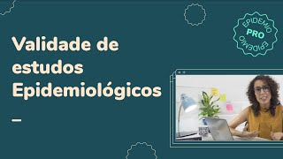 Validade de estudos Epidemiológicos [upl. by Behnken]