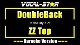 Doubleback Karaoke  ZZ Top Karaoke Version [upl. by Letnuahs]