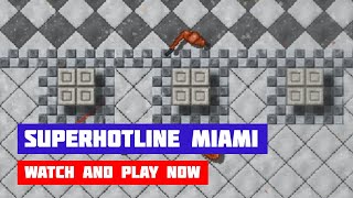 SUPERHOTline Miami Deluxe · Game · Gameplay [upl. by Roseanna276]