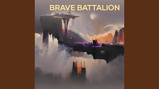 Brave Battalion [upl. by Yelloh]