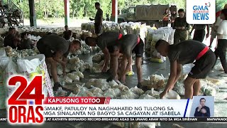 GMAKF patuloy na naghahatid ng tulong sa mga sinalanta ng bagyo sa Cagayan at Isabela  24 Oras [upl. by Rubel68]