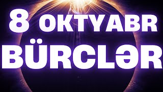 BÜRCLƏR  8 OKTYABR 2024  Günün Bürc Proqnozu 🔮 [upl. by Duky931]