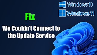 Fix Windows 1110 We Couldn’t Connect to the Update Service [upl. by Elyse]