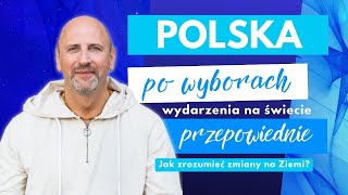 Polska po wyborach wydarzenia na świecie przepowiednie jak zrozumieć zmiany na Ziemi [upl. by Zitvaa]