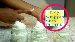 DIY  Whipped Shea Butter  Maximum Moisture Extra CREAMY [upl. by Lorrac319]