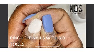 Pinch Your Dip Nails Without Any Tools [upl. by Mortie]