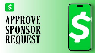 How to Approve A Sponsor Request On Cash App [upl. by Abbate]