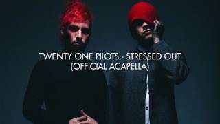 twenty one pilots  Stressed Out Official AcapellaVocals Only [upl. by Ogeid]