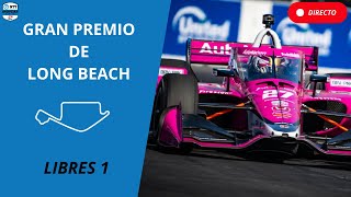 🔴 INDYCAR DIRECTO  LIBRES 1  GP LONG BEACH 2024  LIVE TIMING [upl. by Akinorev]