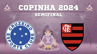 🔮🏆 CRUZEIRO x FLAMENGO COPINHA 2024  SEMIFINAL [upl. by Yrelle171]