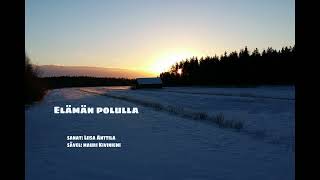 Elämän polulla [upl. by Elsa]