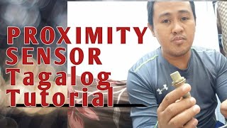 Proximity Sensor Tagalog Tutorial [upl. by Adaline]