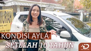 10 Tahun pake mobil ayla seperti apa bentuknya [upl. by Marrissa992]