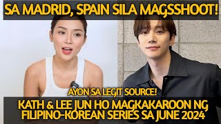 KATHRYN BERNARDO amp LEE JUN HO MERONG UPCOMING PROJECTS SA JUNE 2024 KATH INTERNATIONAL ACTRESS NA [upl. by Hearn]