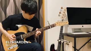 ELLEGARDEN  Missing（guitar cover🎸） [upl. by Assecnirp]