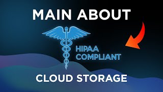 HIPAA Compliant Cloud Storage The musthave solution for data security in the Healthcare Industry [upl. by Airbmac426]