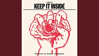 Keep It Inside [upl. by Eiclehc]