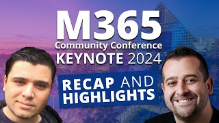 TOP Microsoft 365 Conference 2024 Keynote Highlights  Copilot Teams and More [upl. by Zitella]