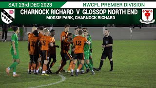 Charnock Richard Vs Glossop North End 231223 [upl. by Lenod]