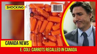 SHOCKING E coli Carrots recalled in Canada Latest Canada News At CTV News [upl. by Ycnaffit]