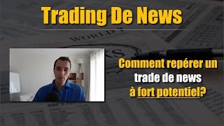 Comment repérer un trade de news à fort potentiel [upl. by Leinnad]