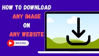 How to Download Any Image on Any Website [upl. by Garmaise]