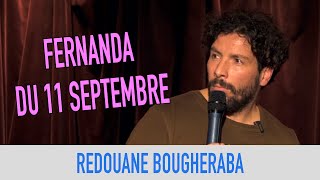 REDOUANE BOUGHERABA  FERNANDA DU 11 SEPTEMBRE [upl. by Lotsirhc401]