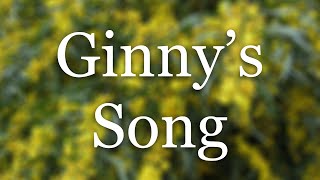 Ginnys Song [upl. by Laryssa662]