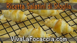 Ricetta Salatini di Pasta Sfoglia al Wurstel Prosciutto e Formaggio [upl. by Etnohs469]