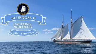 Bluenose II Captains Log  Episode 6 [upl. by Riem]