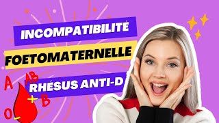 quotComprendre lincompatibilité foetomaternelle Rhésus antiD  Causes Risques et Préventionquot [upl. by Holey657]