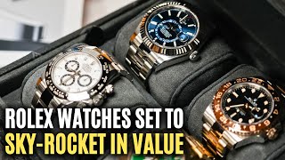 5 Rolex Watches Set To SKYROCKET In Value [upl. by Pretrice]