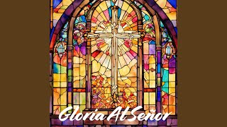 Gloria al Señor [upl. by Ideih]