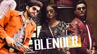 Blender  Official Update  Masoom Sharma  Masoom Sharma New Song 2024  Masoom Sharma Song 2024 [upl. by Noruq273]