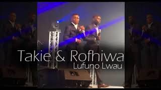 Takie amp Rofhiwa  Lufuno lwau The power [upl. by Newkirk970]