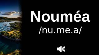 🇳🇨 How to pronounce Nouméa [upl. by Hujsak728]