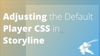 Changing the Default Storyline Player Style [upl. by Ivetts]