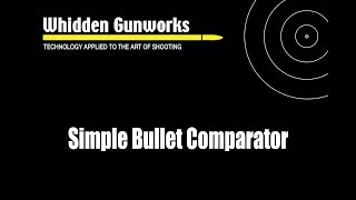 Simple Bullet Comparator Instructions [upl. by Emolas]