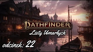 Przy Ognisku  Pathfinder quotListy Umarłychquot E22 [upl. by Vyky]